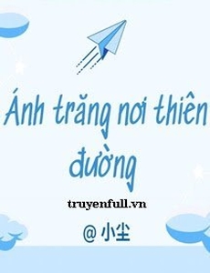 Ánh Trăng Nơi Thiên Đường