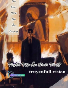 Ba Hôn Thê Ba Án Mạng - Tuyển Tập Án Sinh Tử 17