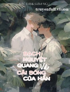 Bạch Nguyệt Quang Và Cái Bóng Của Hắn