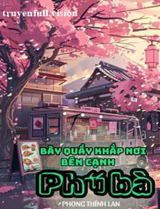 Bày Quầy Khắp Nơi Bên Cạnh Phú Bà