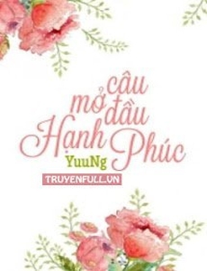 Câu Mở Đầu Hạnh Phúc