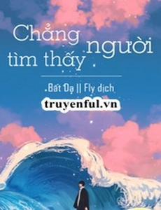 Chẳng Tìm Thấy Người