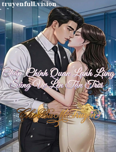 Chấp Chính Quan Lạnh Lùng Sủng Vợ Lên Tận Trời