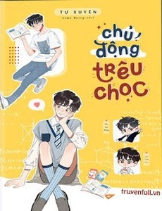 Chủ Động Trêu Chọc