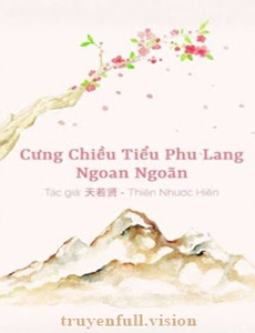 Cưng Chiều Tiểu Phu Lang Ngoan Ngoãn