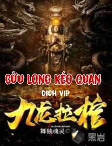 Cửu Long Kéo Quan ( Dịch )