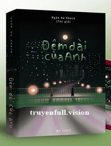 Đêm Dài Của Anh - Ngân Hà Khách