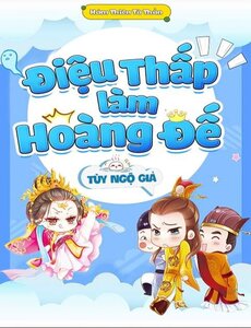 Điệu Thấp Làm Hoàng Đế  ( Dich Hoàn)