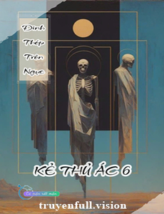 Đinh Thép Trên Ngực - Kẻ Thủ Ác 6