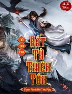 Đô Thị Chi Bất Tử Thiên Tôn (Dịch Full)