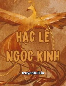 Hạc Lệ Ngọc Kinh - Bạc Nguyệt Tê Yên