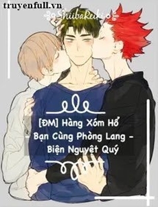 Hàng Xóm Hổ Bạn Cùng Phòng Lang