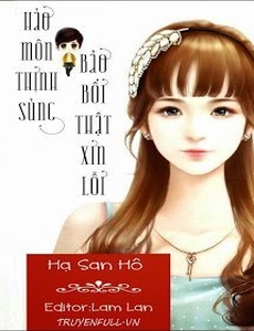 Hào Môn Thịnh Sủng, Bảo Bối Thật Xin Lỗi