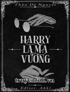 Harry Là Ma Vương??