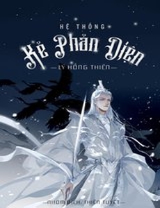 Hệ Thống Kẻ Phản Diện (Dịch Full)