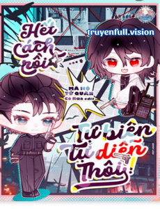 Hết Cách Rồi, Tự Biên Tự Diễn Thôi