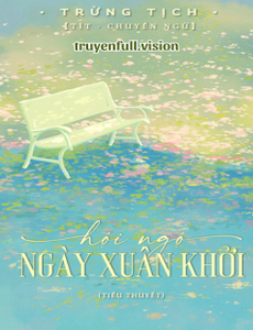 Hội Ngộ Ngày Xuân Khởi - Trừng Tịch