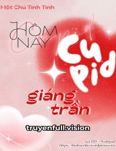 Hôm Nay Cupid Giáng Trần – Một Chú Tinh Tinh