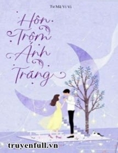 Hôn Trộm Ánh Trăng