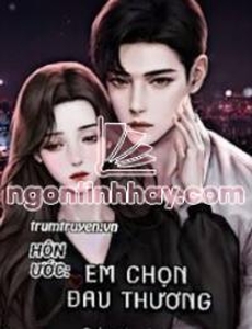 Hôn Ước Em Chọn Đau Thương