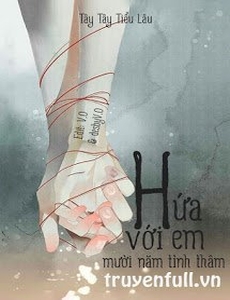 Hứa Với Em Mười Năm Tình Thâm