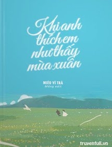 Khi Anh Thích Em, Như Thấy Mùa Xuân