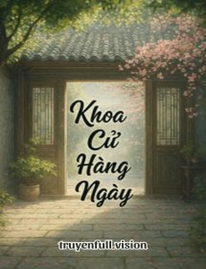 Khoa Cử Hằng Ngày - Đảo Lí Thiên Hạ