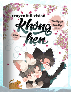 Không Hẹn - Tam Nguyệt Xuân Ngư