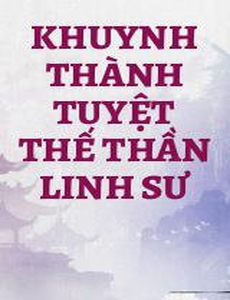 Khuynh Thành Tuyệt Thế Thần Linh Sư