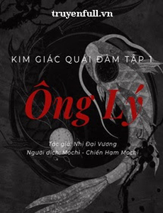 Kim Giác Quái Đàm Tập 1: Ông Lý