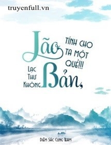 Lão Bản, Tính Cho Ta Một Quẻ?