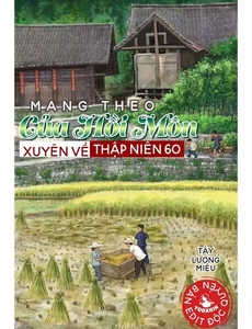 Mang Theo Của Hồi Môn Xuyên Về Thập Niên 60 (Dịch Full )