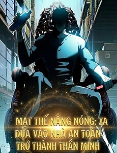 Mạt Thế Nắng Nóng: Ta Dựa Vào Nhà An Toàn Trở Thành Thần Minh