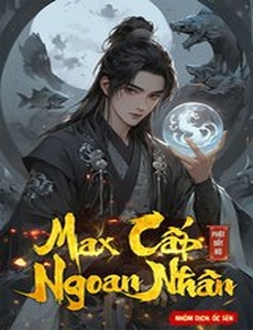 Max Cấp Ngoan Nhân (Dịch)