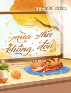 Mùa Thu Không Đến - Lãnh Hữu Giai