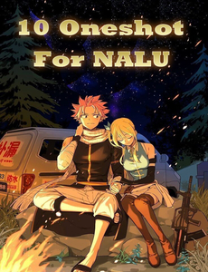 [Nalufanfic] 10 Oneshot For Nalu