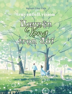 Nguyện Vọng Trọn Đời - Nguyệt Tầm Tinh