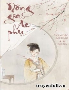 Nông Gia Ác Phụ