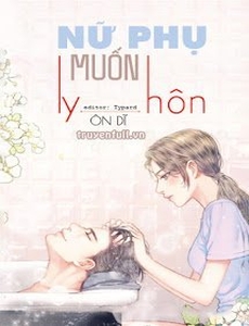 Nữ Phụ Muốn Ly Hôn