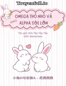 Omega Thỏ Nhỏ Và Alpha Sói Lớn