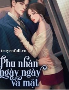 Phu Nhân Ngày Ngày Vả Mặt