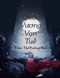 Quốc Vương Vạn Tuế (Dịch Ful)