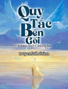 Quy Tắc Bên Gối - Khương Chi Ngư