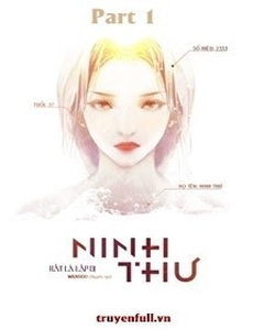 [Quyển 1] Ninh Thư - Rất Là Lập Dị