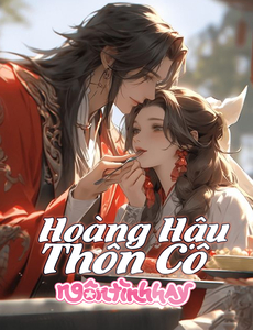 (Sắc) Hoàng Hậu Thôn Cô