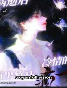 Sau Khi Chết Vì Bệnh, Lãnh Tình Trúc Mã Thẳng Nam Điên Rồi