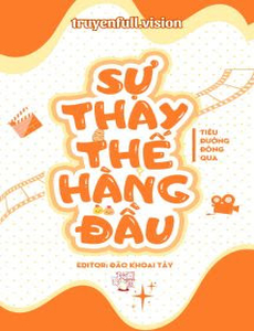Sự Thay Thế Hàng Đầu - Tiêu Đường Đông Qua