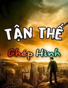 Tận Thế Trò Chơi Ghép Hình (Dịch Full)