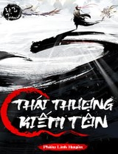 Thái Thượng Kiếm Tôn (Dịch Full)