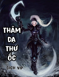 Thâm Dạ Thư Ốc (Bản Dịch Full)